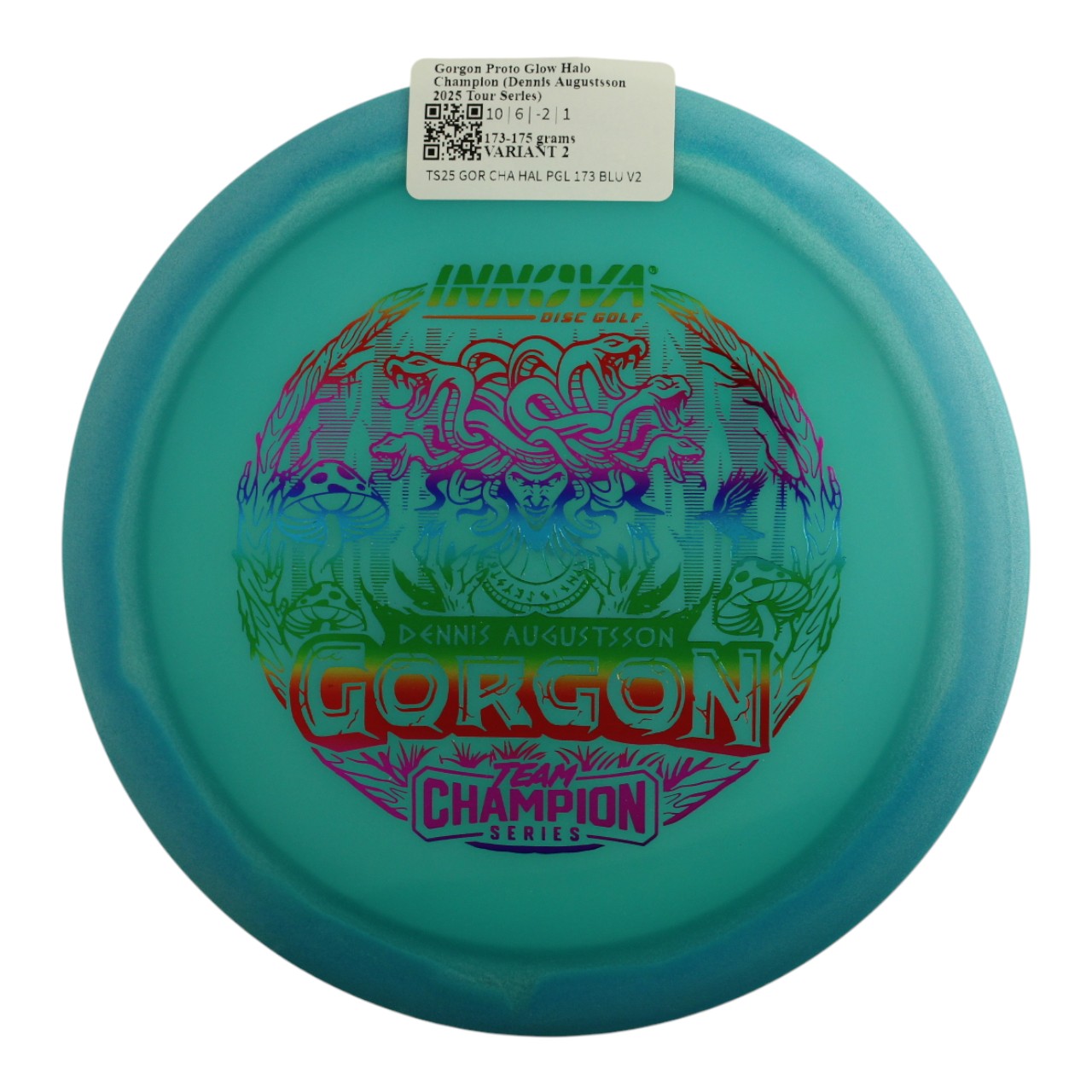 Gorgon Proto Glow Halo Champion (Dennis Augustsson 2025 Tour Series)