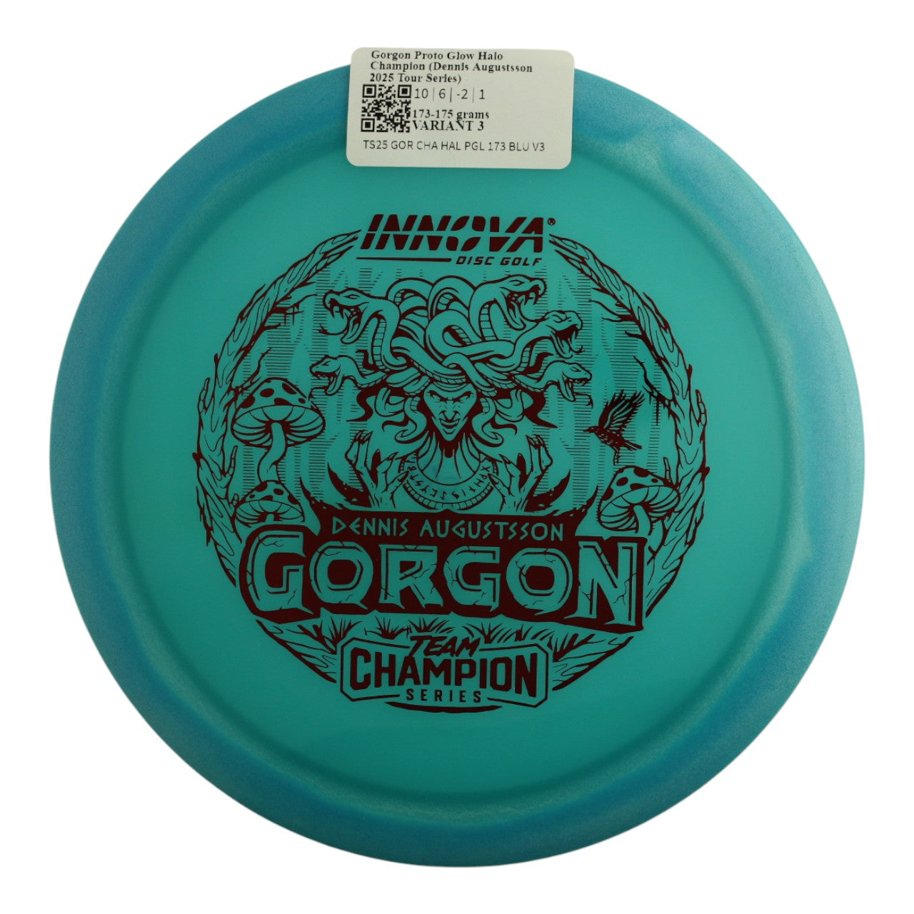 Gorgon Proto Glow Halo Champion (Dennis Augustsson 2025 Tour Series)