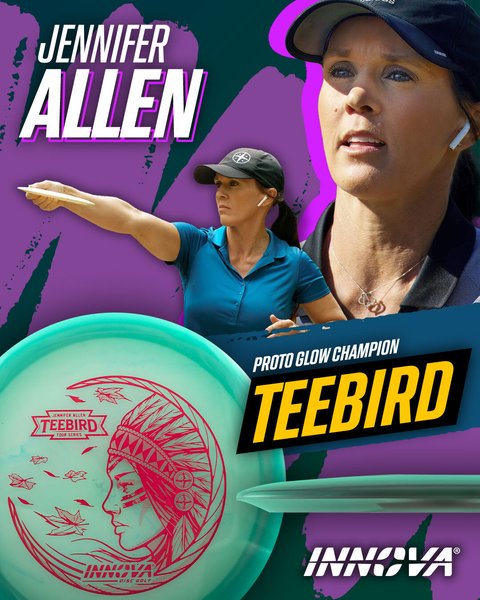 Teebird Proto Glow Champion (Jen Allen 2025 Tour Series)