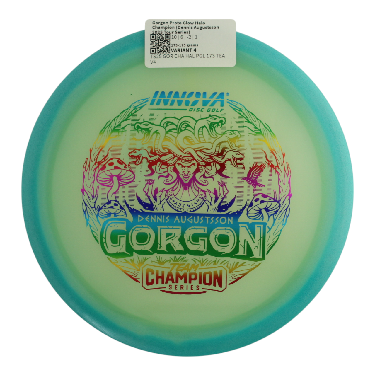 Gorgon Proto Glow Halo Champion (Dennis Augustsson 2025 Tour Series)