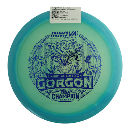 Gorgon Proto Glow Halo Champion (Dennis Augustsson 2025 Tour Series)