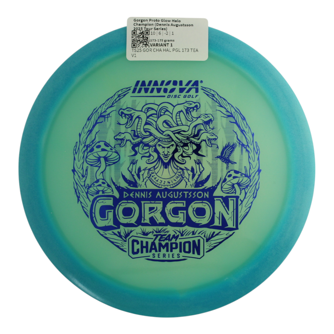 Gorgon Proto Glow Halo Champion (Dennis Augustsson 2025 Tour Series)