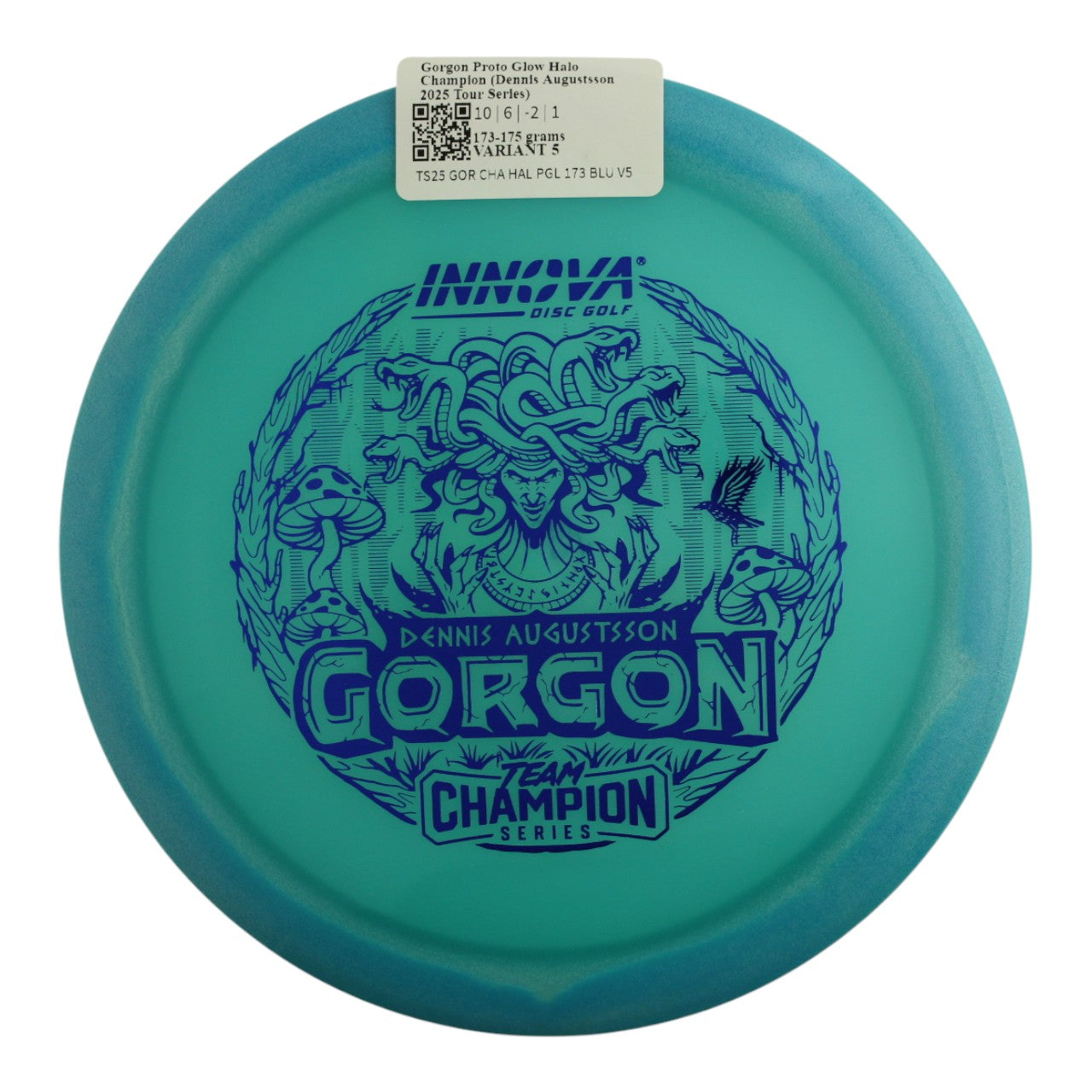 Gorgon Proto Glow Halo Champion (Dennis Augustsson 2025 Tour Series)