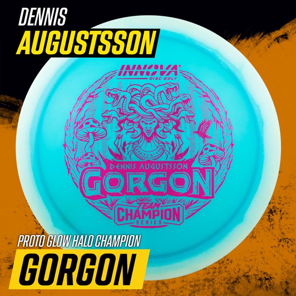 Gorgon Proto Glow Halo Champion (Dennis Augustsson 2025 Tour Series) Gorgon	Distance Driver	 Quality	grip 	High Speed	Long Distance	Ideal for Power Throws	Reliable Fade high glide grippy durable
Glows in dark